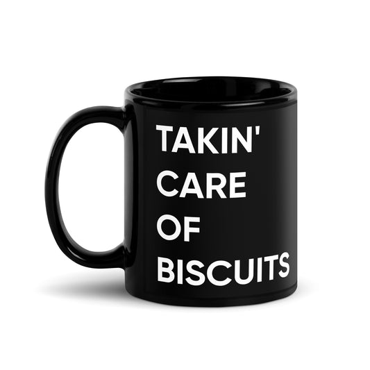 Takin' Care of Biscuits Mug